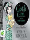 Thumbnail for Goth Girl and the Sinister Symphony [electronic resource]